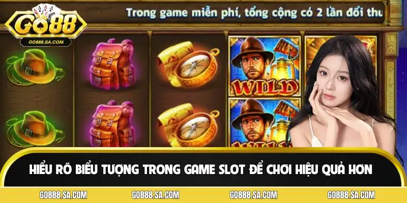 Học bí quyết chơi slot tỷ lệ ăn cao qua các biểu tượng quan trọng
