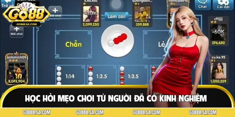 Gia nhập nhóm cao thủ có kinh nghiệm chơi xóc đĩa nhiều năm