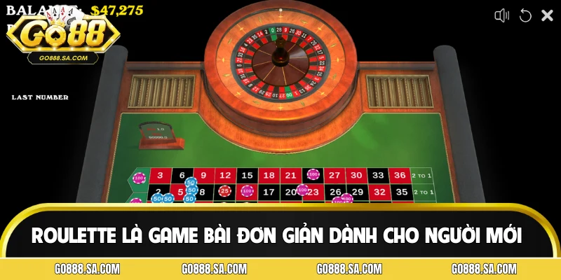 Roulette là game bài đơn giản dành cho người mới
