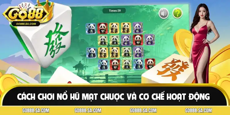 Cơ chế hoạt động của nổ hũ mạt chược